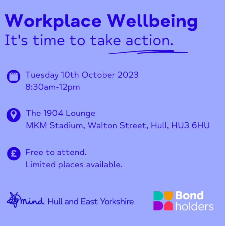 Join Hull and East Yorkshire Mind’s Workplace Wellbeing Event on World Mental Health Day, in partnership with Bondholders!